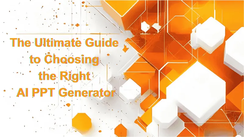 The ultimate guide to choosing the right AI PPT generator