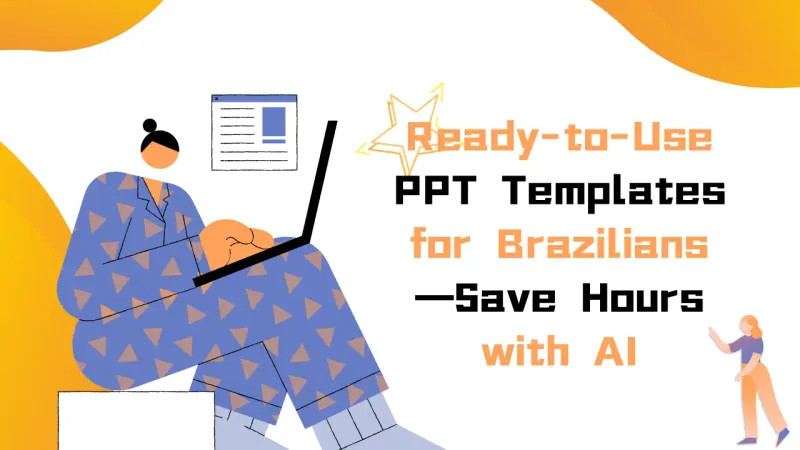 Ready to use PPT templates for Brazilians