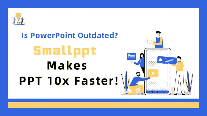 Smallppt makes PPT 10x faster.