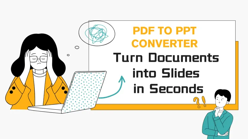 Turn documents into slides in seconds.