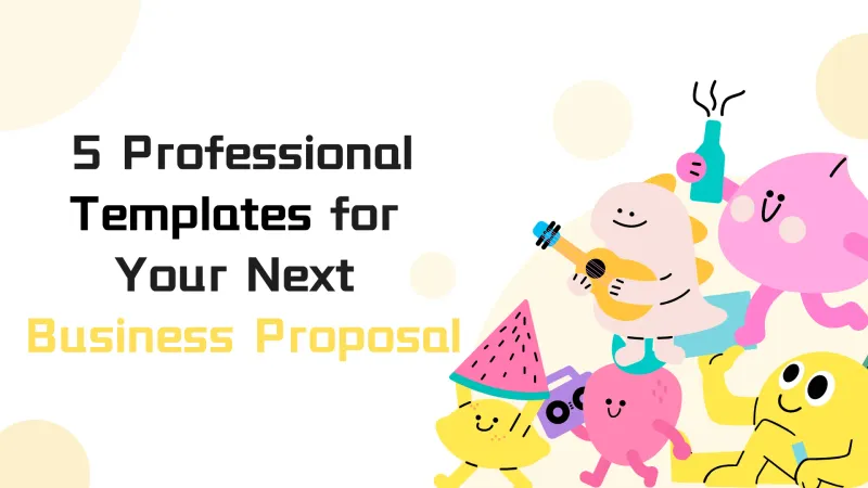 Five professional templates for your next business proposal.