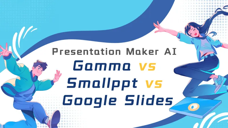 Comparison of three AI PPT generators: Gamma, Smallppt, and Google Slides.