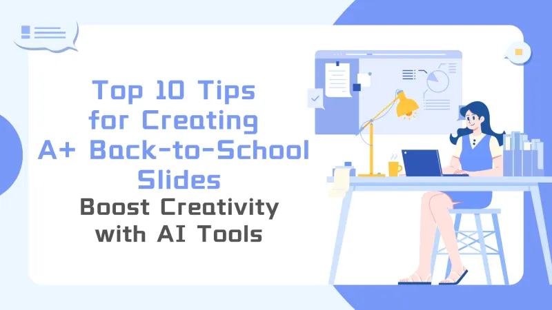 Top 10 Tips for Creating A+ Back-to-School Slides