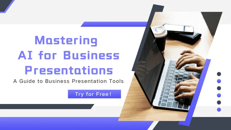 A Comprehensive Guide to AI Presentation Generators for Business Slides: Features, Benefits, and Best Practices
