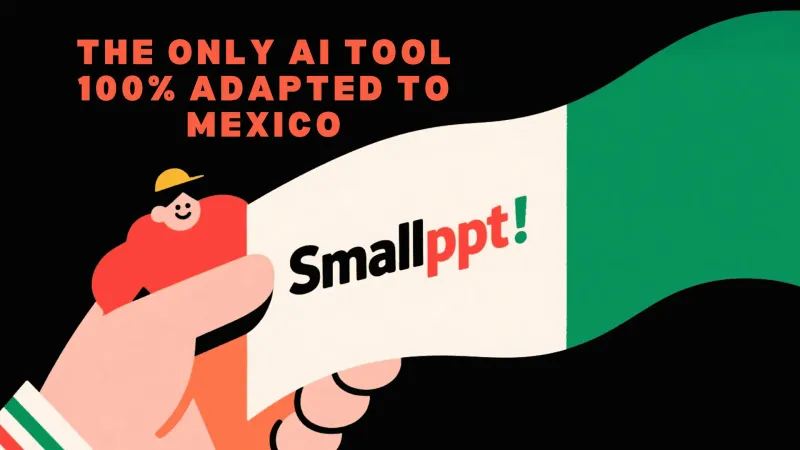 Smallppt in Spanish: The only AI tool 100% Adapted to Mexico