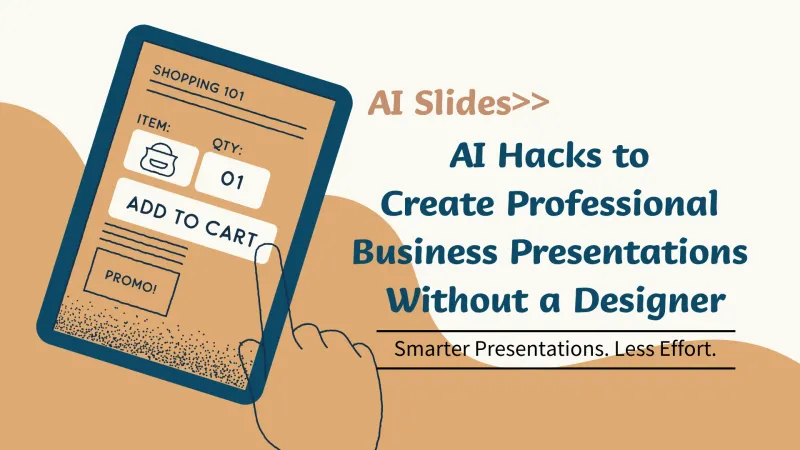 AI Hacks to Create Professional Business Presentations Without a Designer