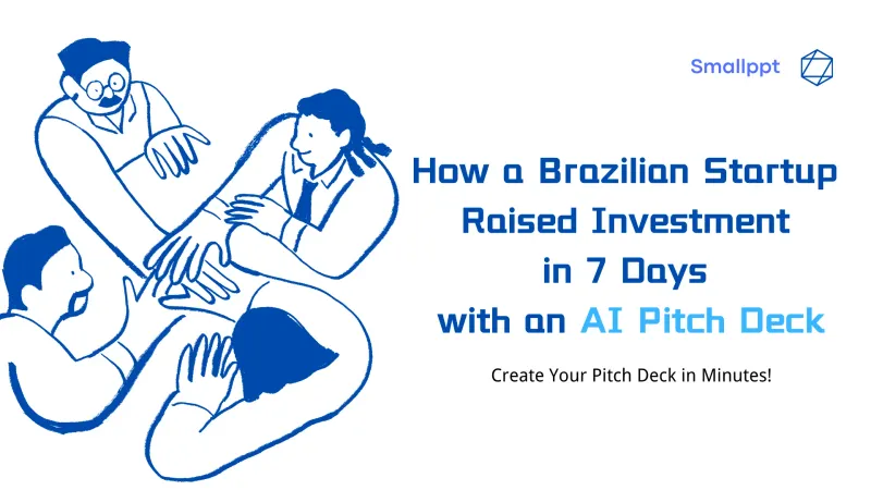 Case study of a Brazilian startup raising investment in 7 days with an AI pitch deck