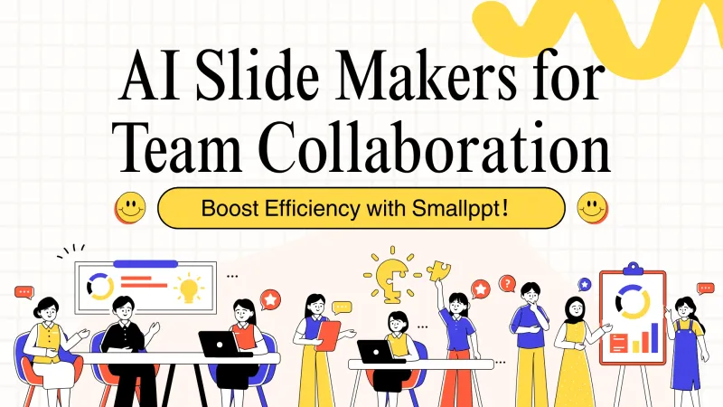 Smallppt AI slide maker for team collaboration and efficiency