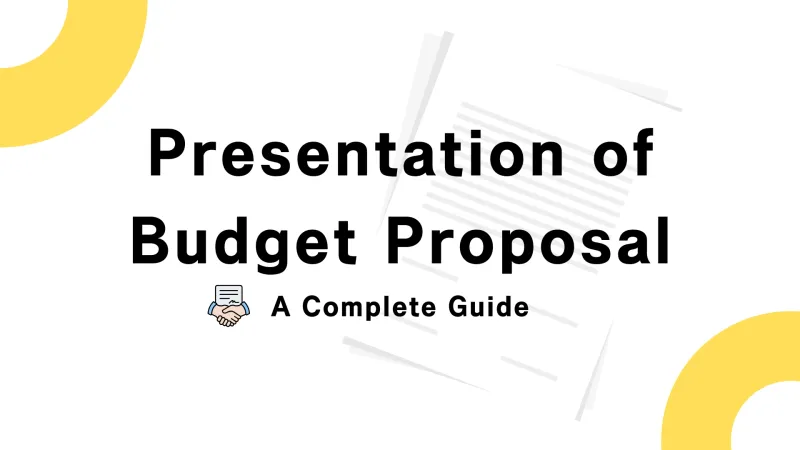 Presentation of Budget Proposal