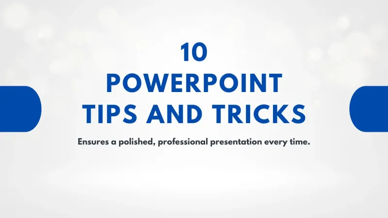 10 PowerPoint tips and tricks