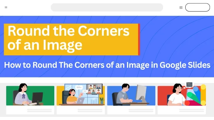 How to Round The Corners of an Image in Google Slides