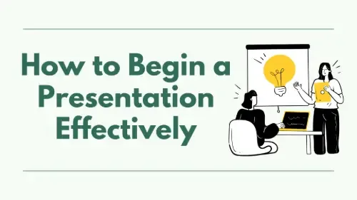 How to Begin a Presentation Effectively