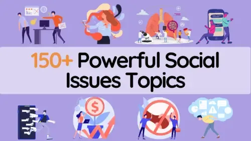 150+ Powerful Social Issues Topics for Presentations