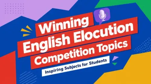 Winning English Elocution Competition Topics: Inspiring Subjects for Students