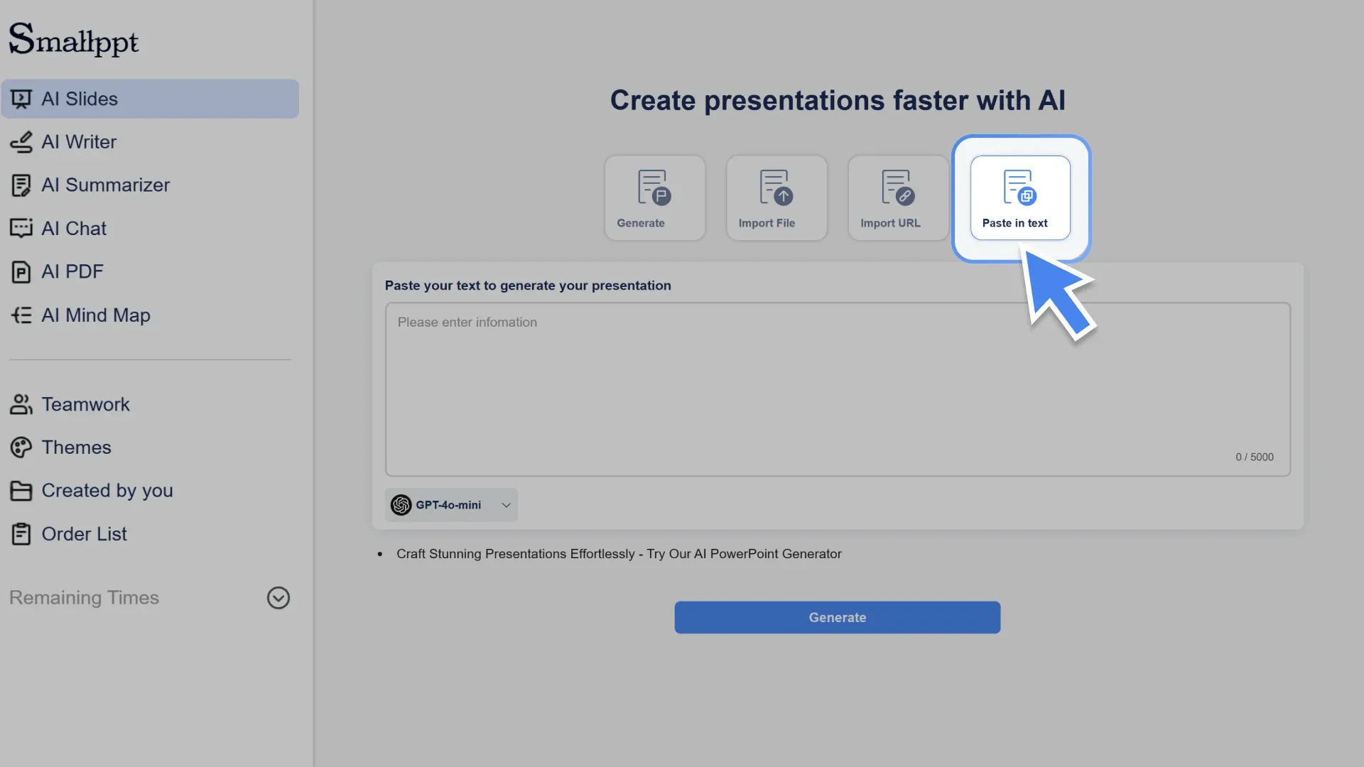 Begin your presentation by pasting text directly into Smallppt