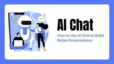 How to Use AI Chat to Build Better Presentations