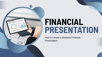 How to Create a Standout Financial Presentation