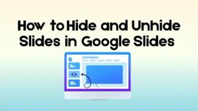 How to Hide and Unhide Slides in Google Slides 