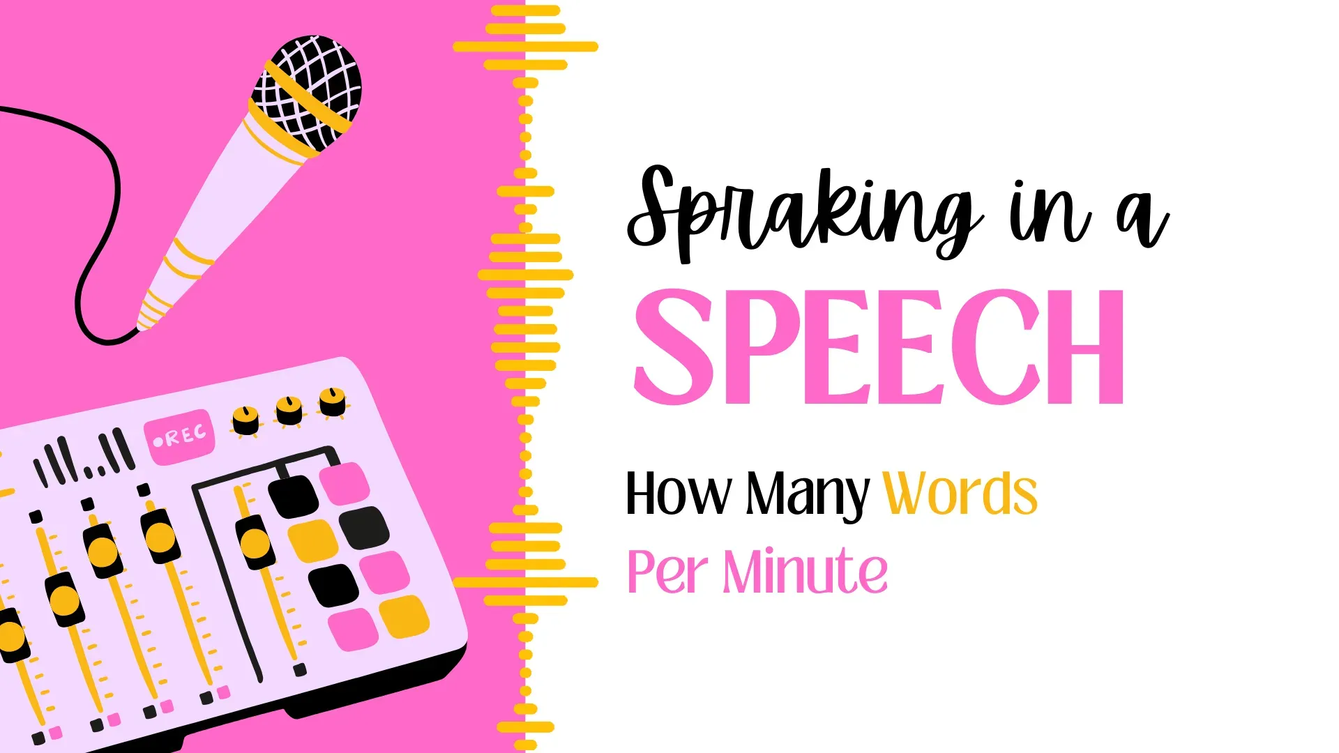 Ideal speaking speed in words per minute for a speech